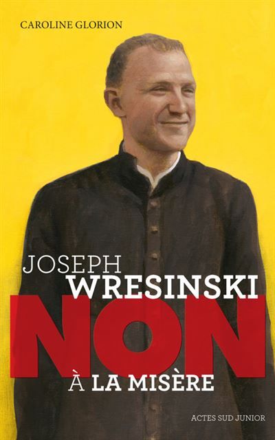 Joseph  Wresinski : "Non à la misère"