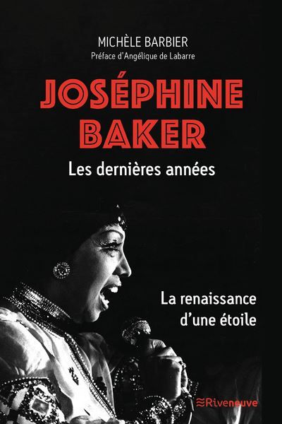 Josephine Baker. Les dernières années - La renaissance d'une étoile