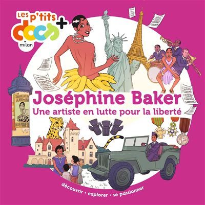 Joséphine Baker Une artiste en lutte pour la liberté