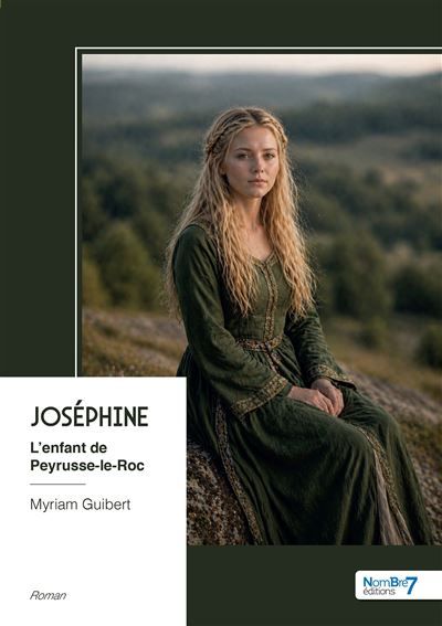 Joséphine L'enfant de Peyrusse-le-Roc