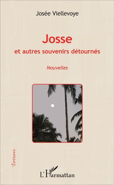 Josse Et autres souvenirs détournés