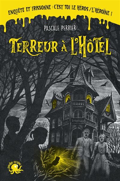 Joue ta peur - Terreur à l'hôtel