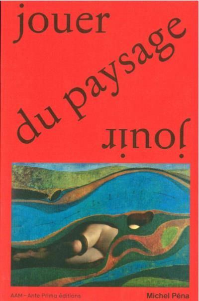 Jouer du paysage et aménager un peu la planète