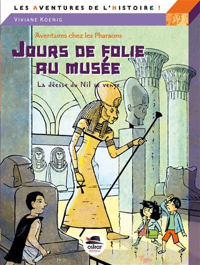 Jour de folie au musee La déesse du nil se venge