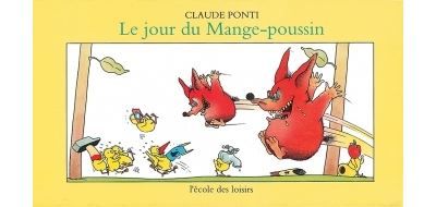 Jour du mange poussin (Le) -