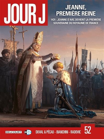 Jour J T52 Jeanne, première Reine