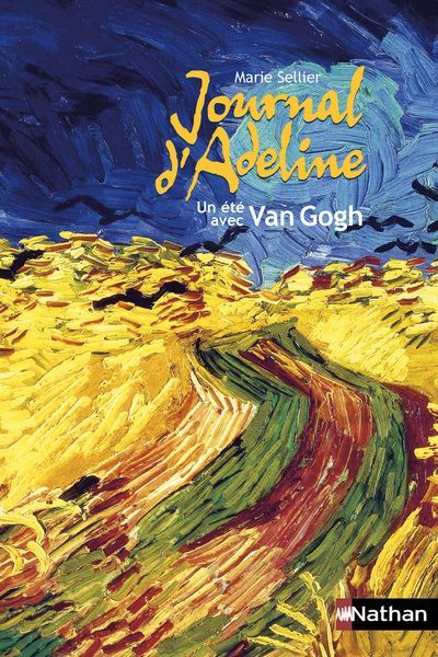 Journal d'Adeline: Un été avec Van Gogh On l'appelait Monsieur Vincent
