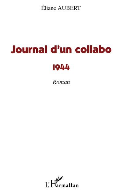 Journal d'un collabo 1944
