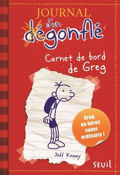 Journal d'un dégonflé - Tome 1 - Carnet de bord de Greg Heffley Journal d'un dégonflé, tome 1