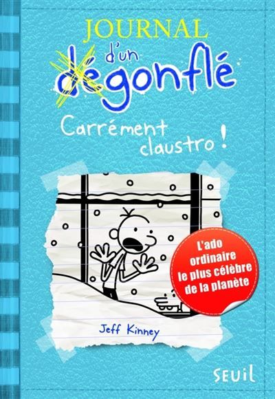 Journal d'un dégonflé - Tome 6 - Carrément Claustro Journal d'un dégonflé, tome 6