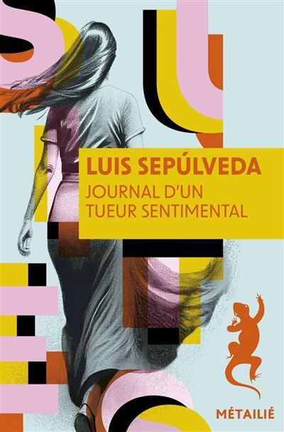 Couverture de Journal d'un tueur sentimental par Luis Sepúlveda