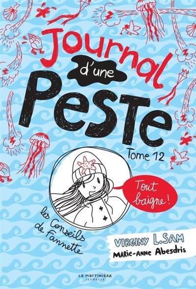 Journal d'une Peste, tome 12 Tout baigne !