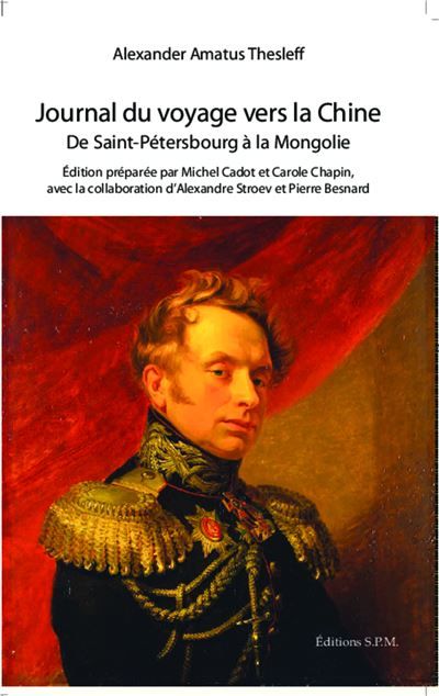 Journal du voyage vers la Chine de Saint-Petersbourg à la Mongolie De Saint Pétersbourg à la Mongolie
