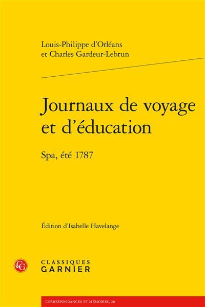 Journaux de voyage et d'éducation Spa, été 1787