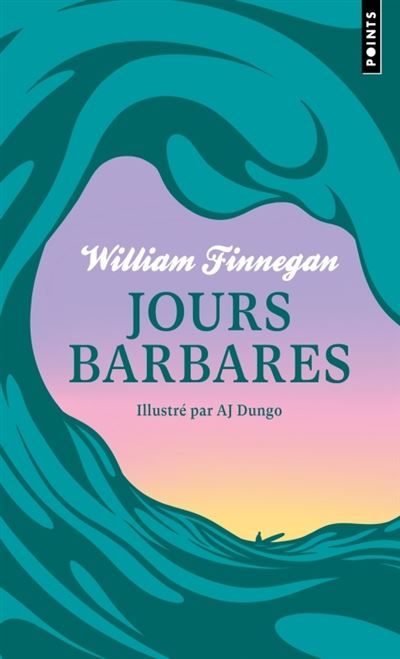 Jours barbares. Une vie de surf Édition collector