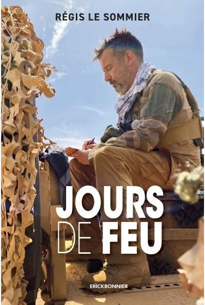 Jours de feu Bienvenue en terres hostiles