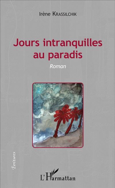 Jours intranquilles au paradis Roman