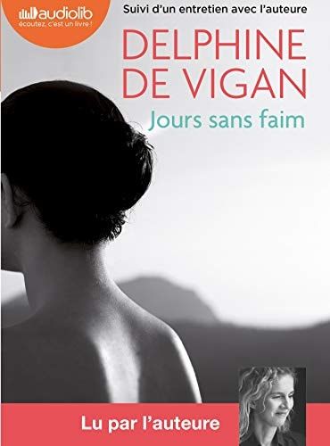 Jours sans faim: Livre audio 1 CD MP3 - Suivi d'un entretien avec l'auteure