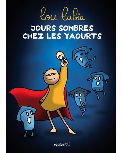 Jours sombres chez les yaourts T01