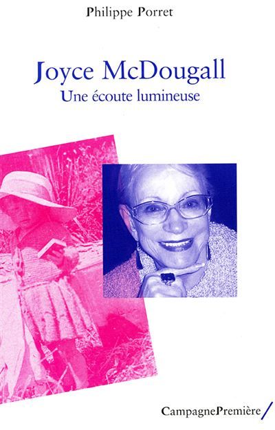 Joyce McDougall Une écoute lumineuse