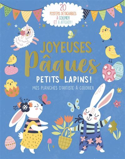 Joyeuses pâques petits lapins - mes planches d'artiste à colorier - Angelina De Sol