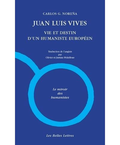 Juan Luis Vives. Vie et destin d'un humaniste européen