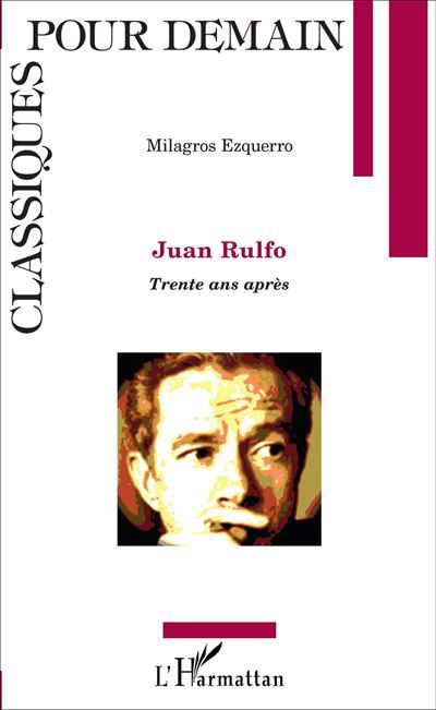 Juan Rulfo Trente ans après