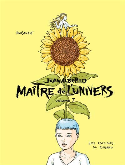 JUANALBERTO MAITRE DE L'UNIVERS - volume 7