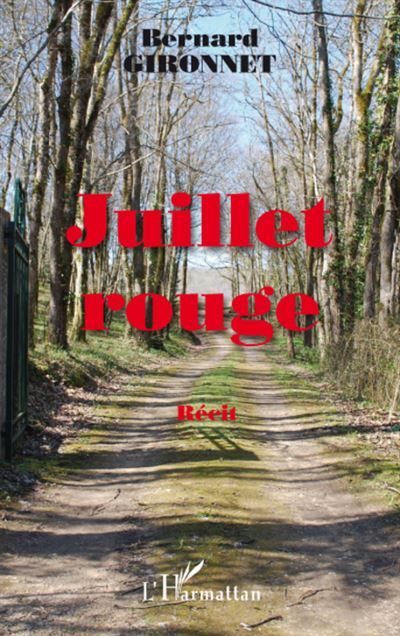 Juillet rouge Récit
