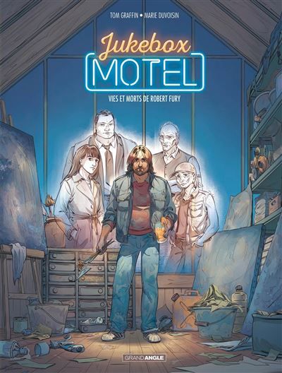 Jukebox Motel - vol. 02/2 Vies et morts de Robert Fury