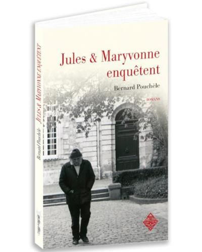Jules et Maryvonne enquêtent