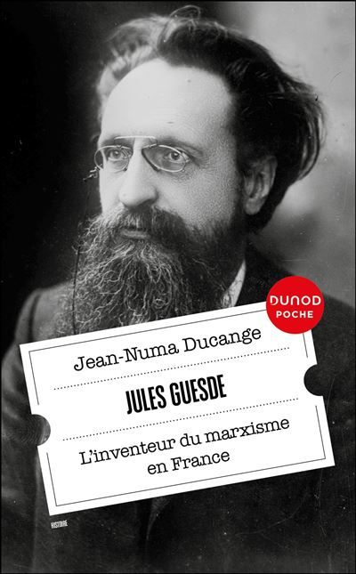 Jules Guesde L'inventeur du marxisme en France