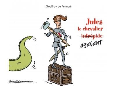 Jules le chevalier agacant