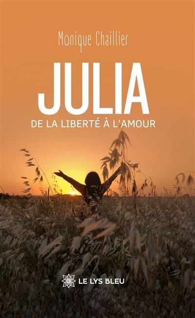 Julia De la liberté à l'amour