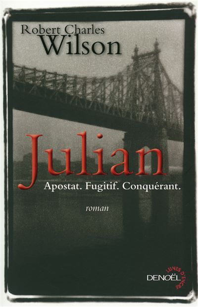Julian Apostat. Fugitif. Conquérant.
