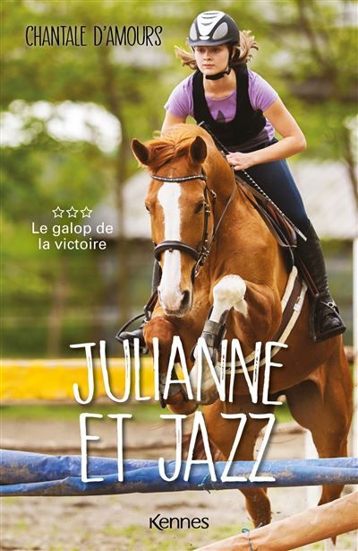 Julianne et Jazz T03 Le galop de la victoire