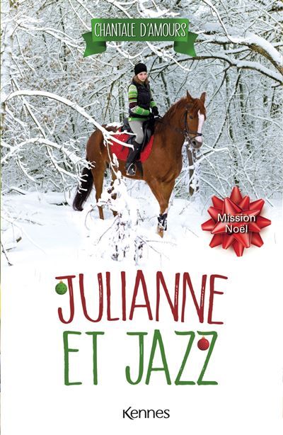 Julianne et Jazz T04 Mission Noël