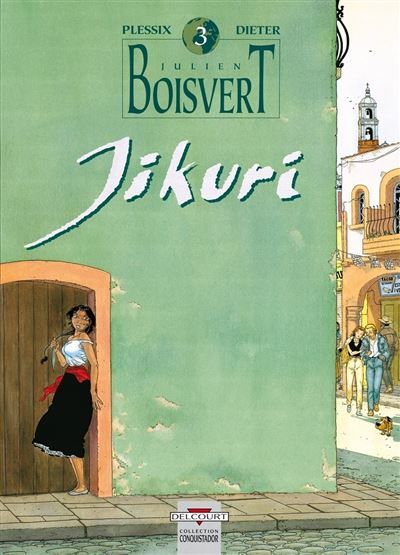 Couverture de Julien Boisvert T03 - Jikuri par Dieter Dieter