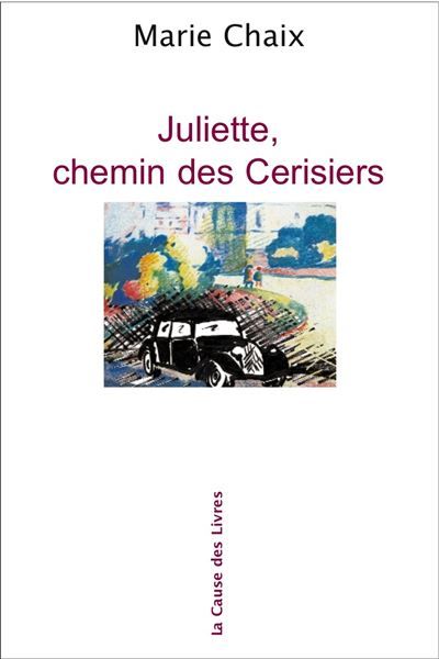 JULIETTE CHEMIN DES CERISIERS - Avec une nouvelle préface de l'auteur