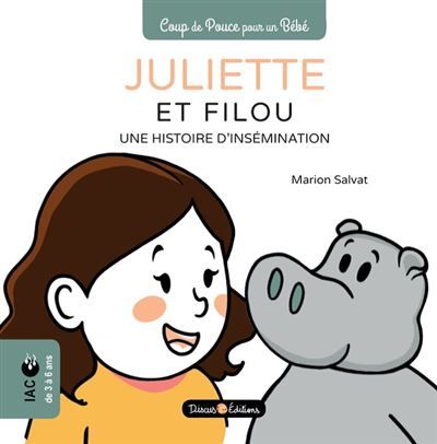 Juliette et Filou Une histoire d'insémination