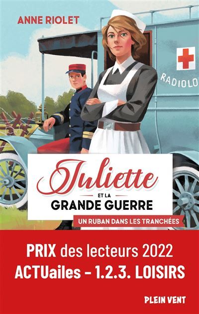 Juliette et la Grande Guerre Tome 1 Un ruban dans les tranchées Juliette et la Grande Guerre - Tome 1
