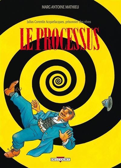 Julius Corentin Acquefacques T03 - Le Processus