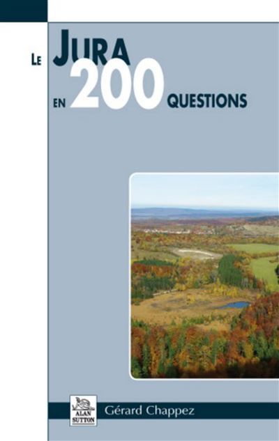 Jura en 200 questions (Le)