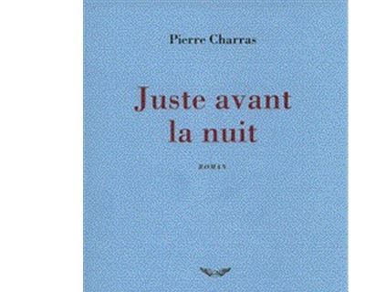 Juste avant la nuit