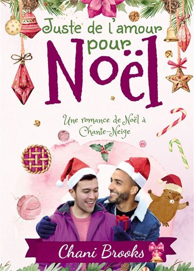 Juste de l'amour pour Noël Une romance de Noël à Chante-Neige