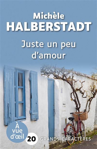 Juste un peu d'amour Grands caractères, édition accessible pour les malvoyants