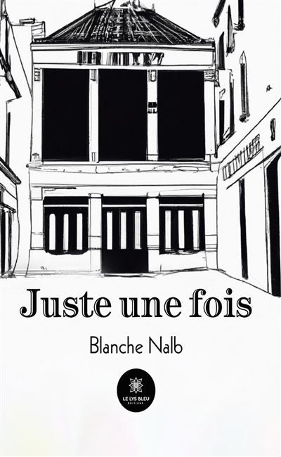 Juste une fois
