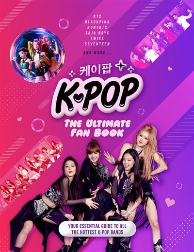 K-Pop, le Fan Book ultime