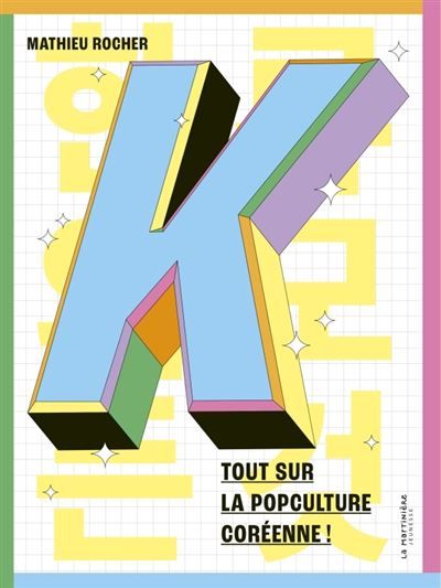 K Tout sur la popculture coréenne !