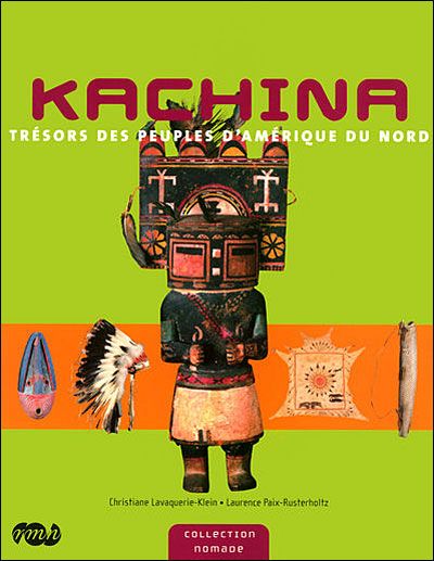 Kachina tresors des peuples d amerique du nord Trésors des peuples d'Amérique du Nord